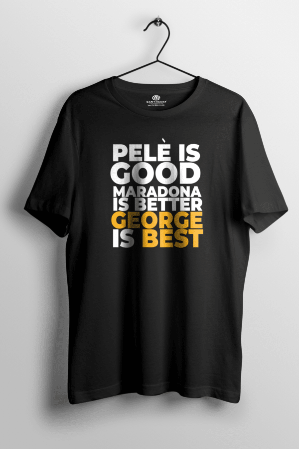 George The Best TshirtS